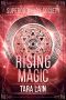 [Superordinary Society 02] • Rising Magic